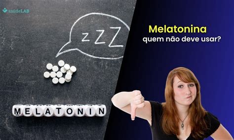 quem não pode tomar melatonina - droga que não faz mal